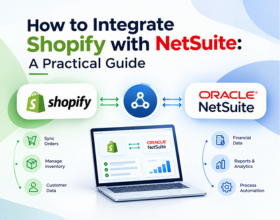 How to Integrate Shopify with NetSuite: A Practical Guide